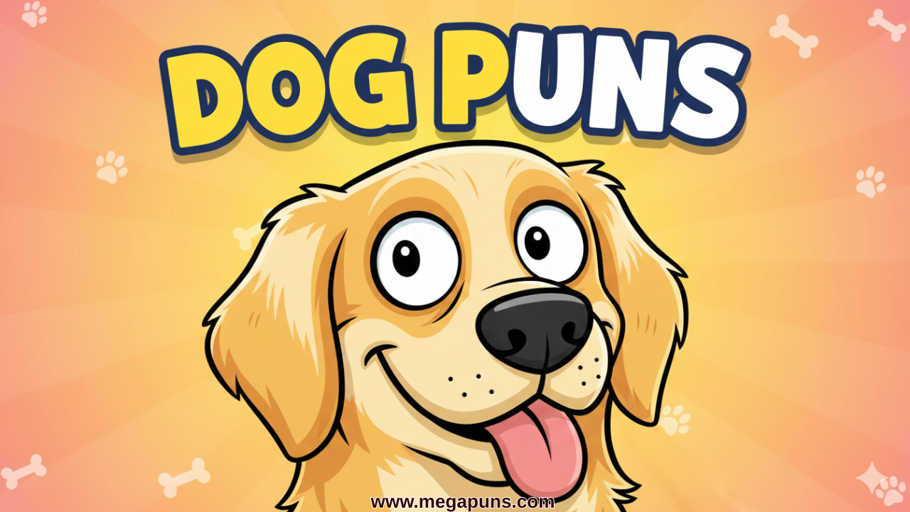 Funny Dog Puns Every Dog Lover Will Absolutely Adore